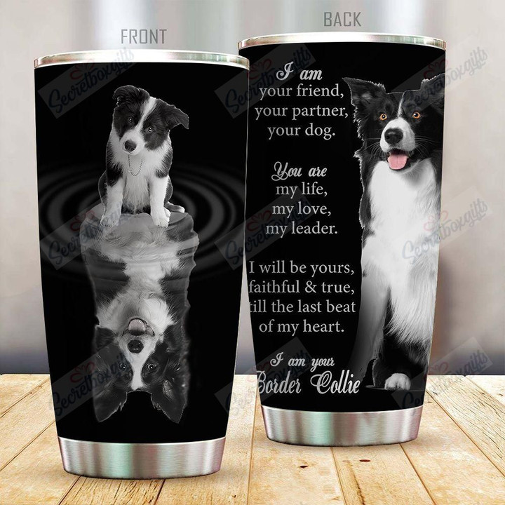 Personalized I Am Your Border Collie TH2010327CL Tumbler