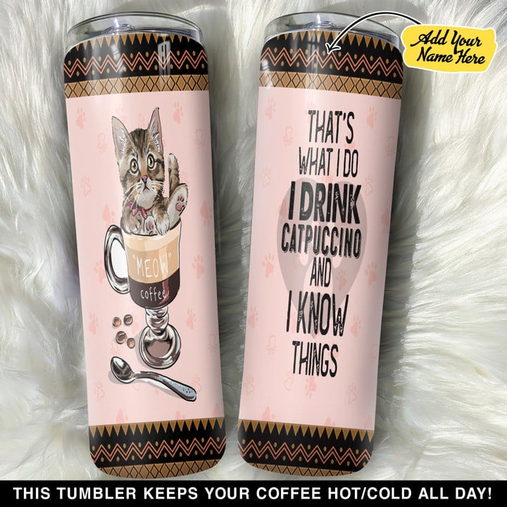 Personalized That Is What I Do Cat GS0804217OD Skinny Tumbler