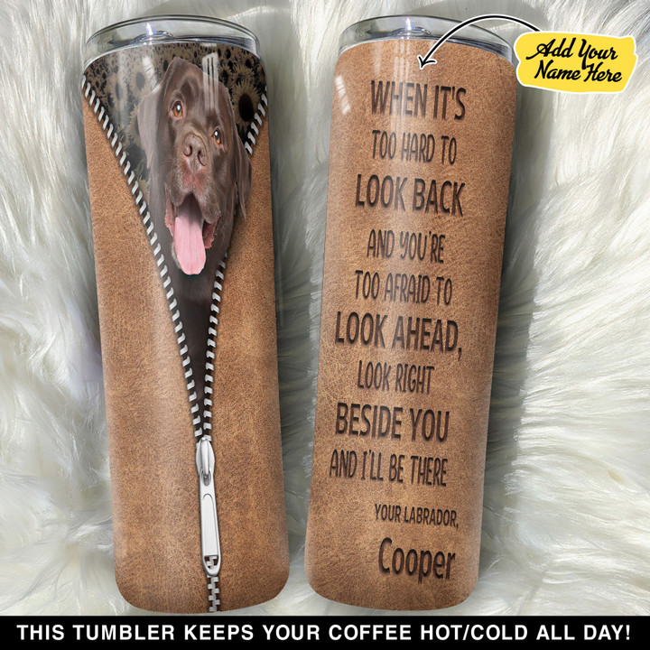 Personalized Labrador Sunflower When Its Too Hard To Look Back GS0304635OD Skinny Tumbler