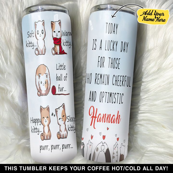 Personalized Kitty Cat Today Is A Lucky Day GS0304768OD Skinny Tumbler