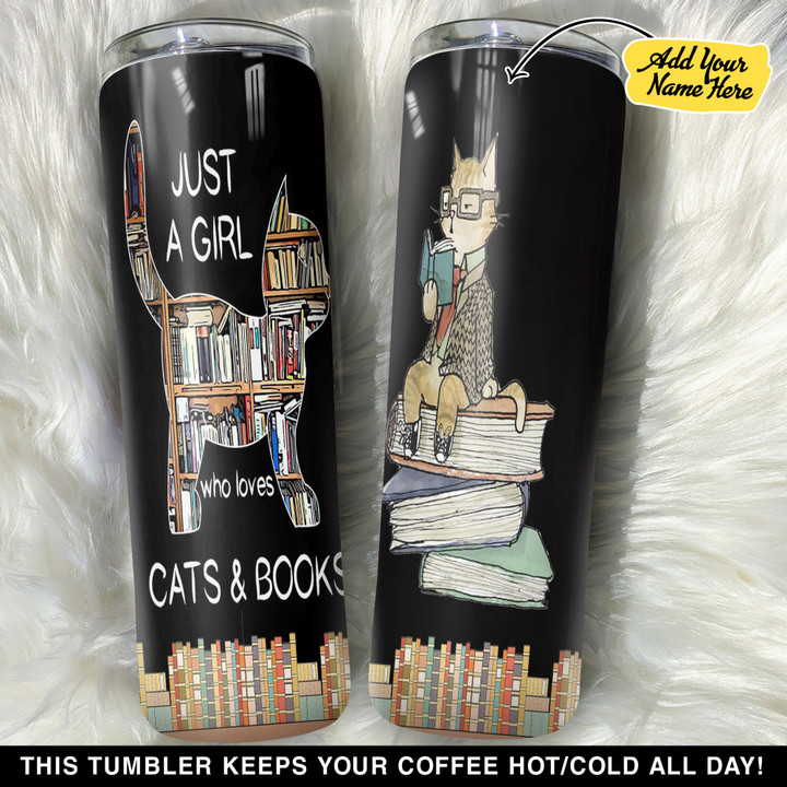 Personalized Just A Girl Who Loves Cats And Books GS0804409OD Skinny Tumbler