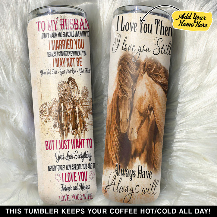 Personalized Couple Horse To My Husband GS0804924OD Skinny Tumbler