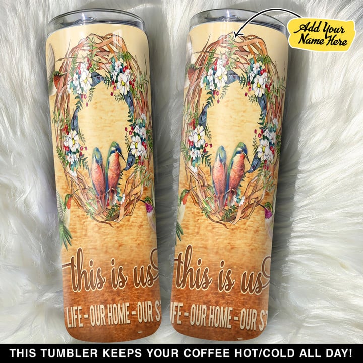 Personalized Hummingbird This Is Us GS0304103OD Skinny Tumbler