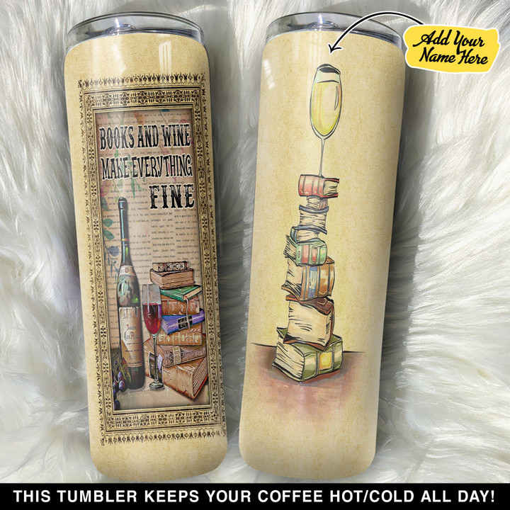Personalized Retro Books And Wine Make Everything Fine GS0804882OD Skinny Tumbler