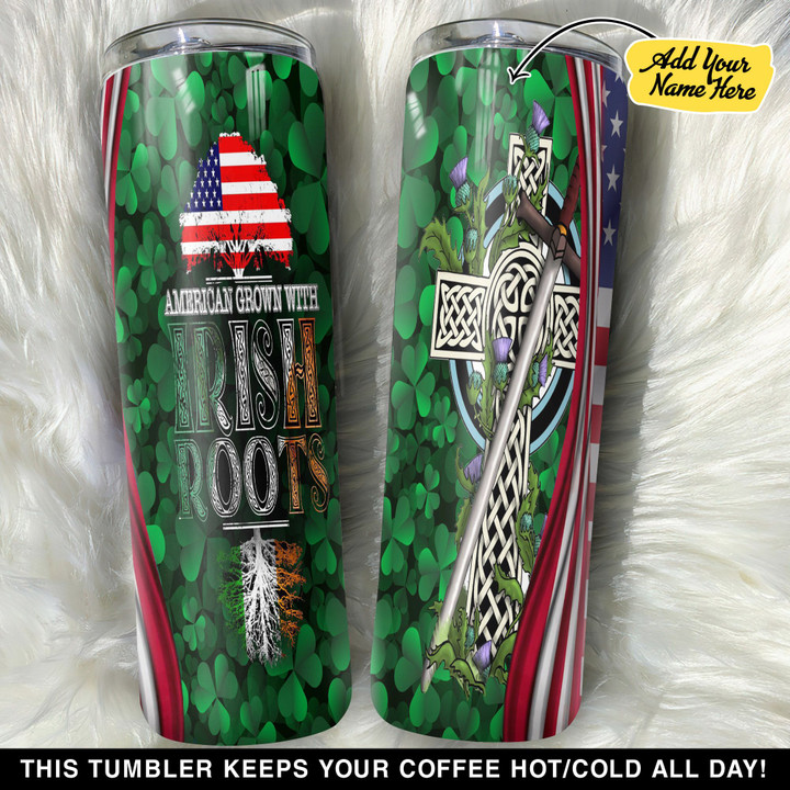 Personalized American Grown With Irish Roots GS0804468OD Skinny Tumbler