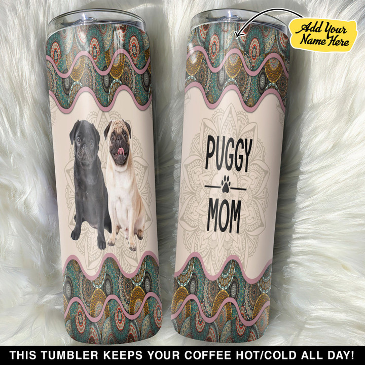Personalized Puggy Mom GS0804656OD Skinny Tumbler