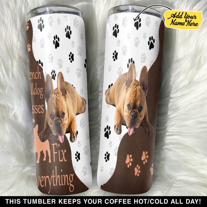 Personalized French Bulldog Fix Everything GS0804139OD Skinny Tumbler
