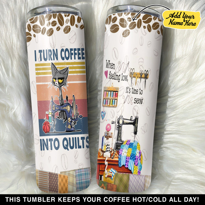 Personalized Turn Coffee Into Quilts GS0804505OD Skinny Tumbler