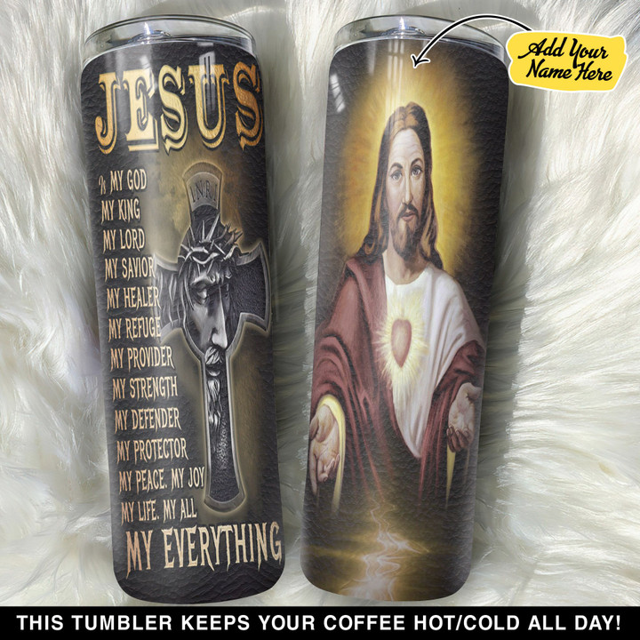 Personalized Jesus Is My Everything GS0304984OD Skinny Tumbler