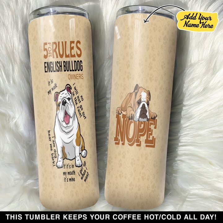 Personalized Five Rules For English Bulldog GS0203309OD Skinny Tumbler