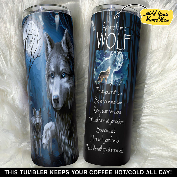 Personalized Advice From A Wolf GS0103013OD Skinny Tumbler