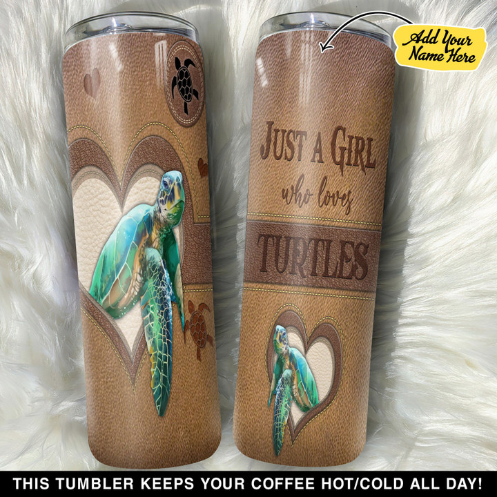 Personalized Turtle Just A Girl Who Loves Turtles GS0103815OD Skinny Tumbler