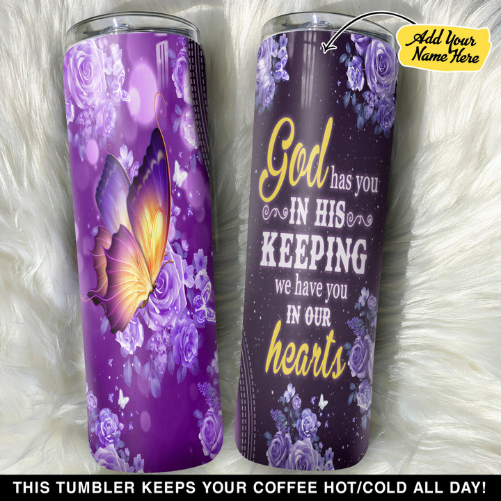 Personalized God Has You Butterfly GS0203342OD Skinny Tumbler