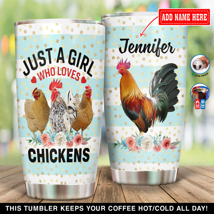 Personalized Just A Girl Who Loves Chickens YC0609005YI Tumbler