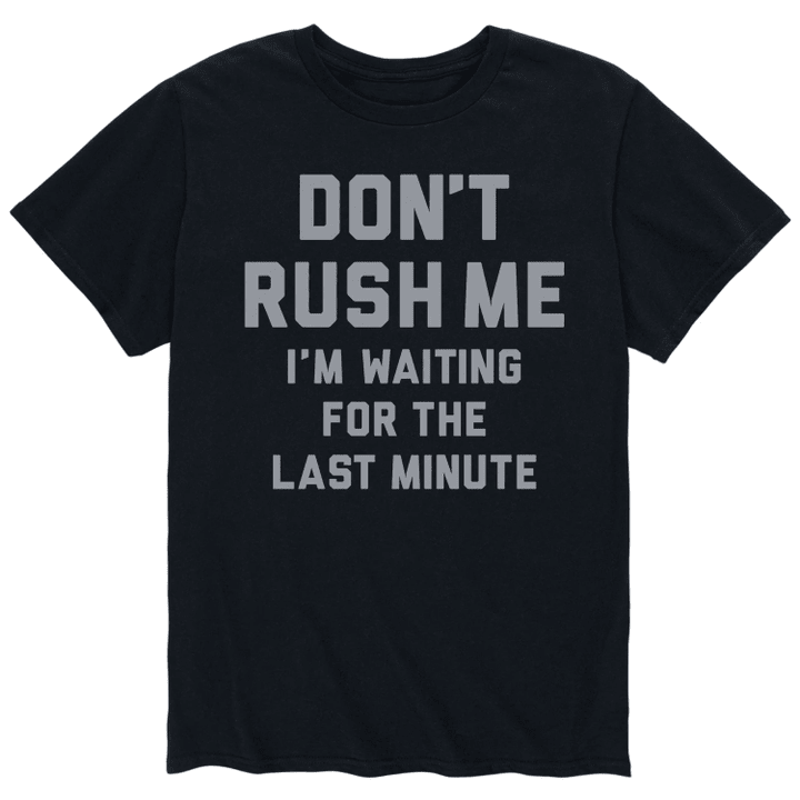 Do Not Rush Me XM0109235CL T-Shirt