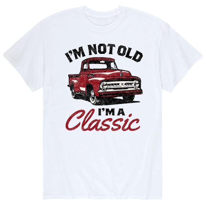 I Am Not Old XM0109376CL T-Shirt
