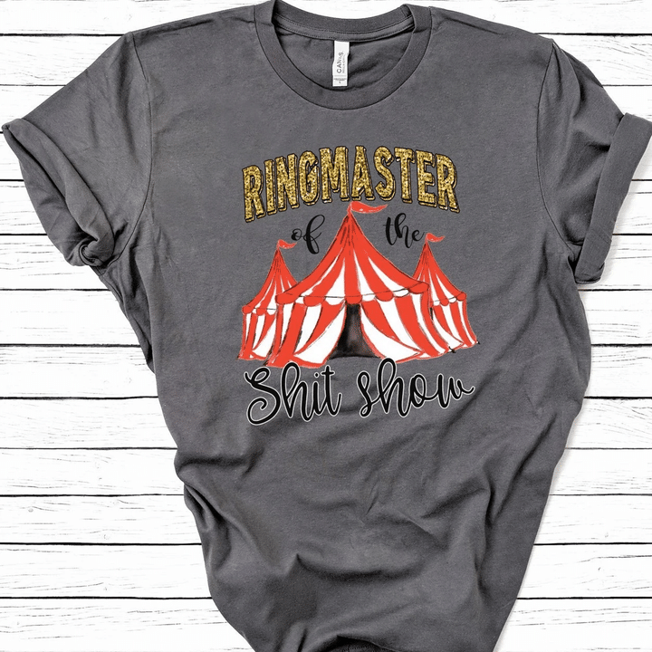 Ringmaster Of The Shitshow XM0109118CL T-Shirt