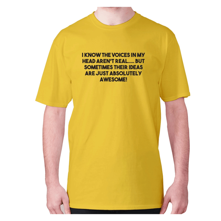 I Know The Voices In My Head Are Not Real XM0709406CL T-Shirt