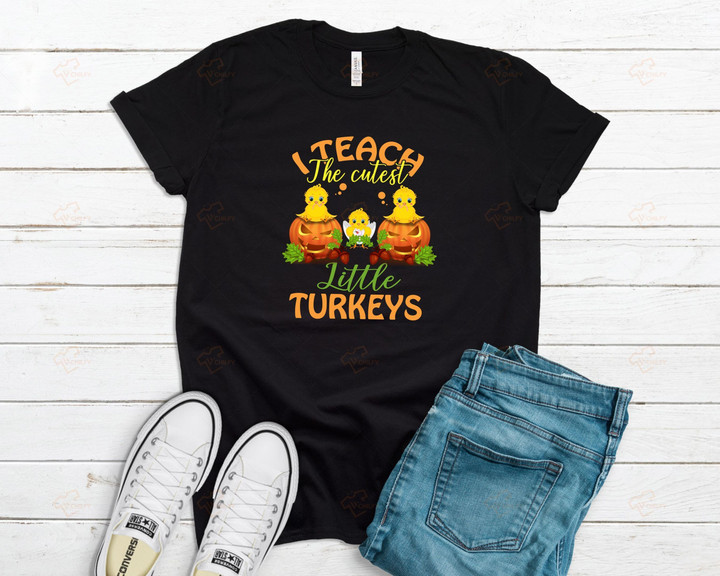 I Teach The Cutest Little Turkeys YW0109187CL T-Shirt