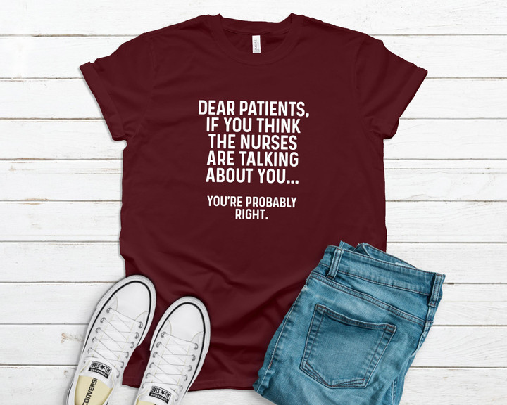 Dear Patients Nurse YW0109105CL T-Shirt