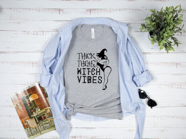 Thick Thigh And Witch Vibes YW0109370CL T-Shirt