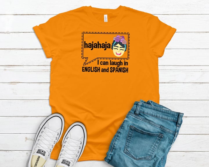 I Can Laugh In English And Spanish YW0109178CL T-Shirt