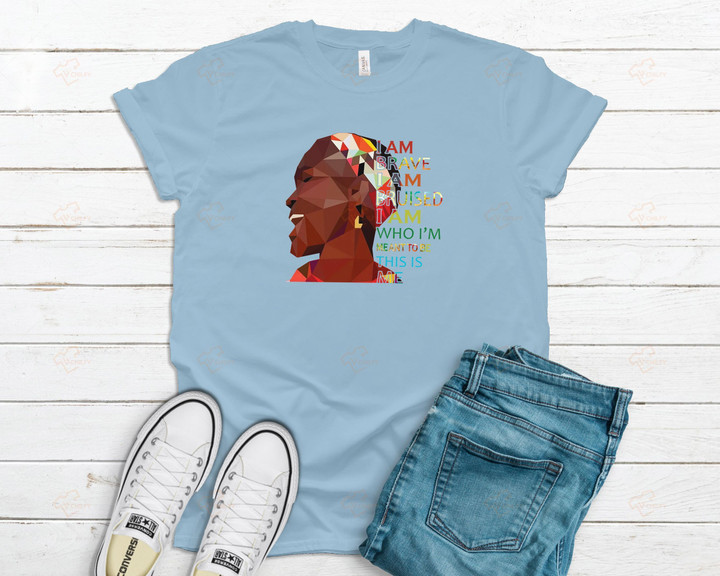 I Am Brave I Am Bruised This Is Me Black Girl YW0109173CL T-Shirt