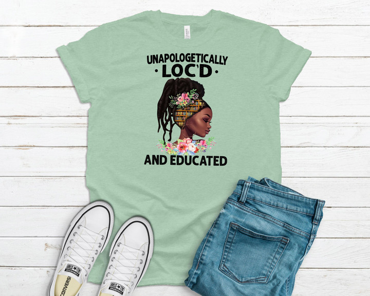Unapologetically Locd And Educated Locs YW0109384CL T-Shirt