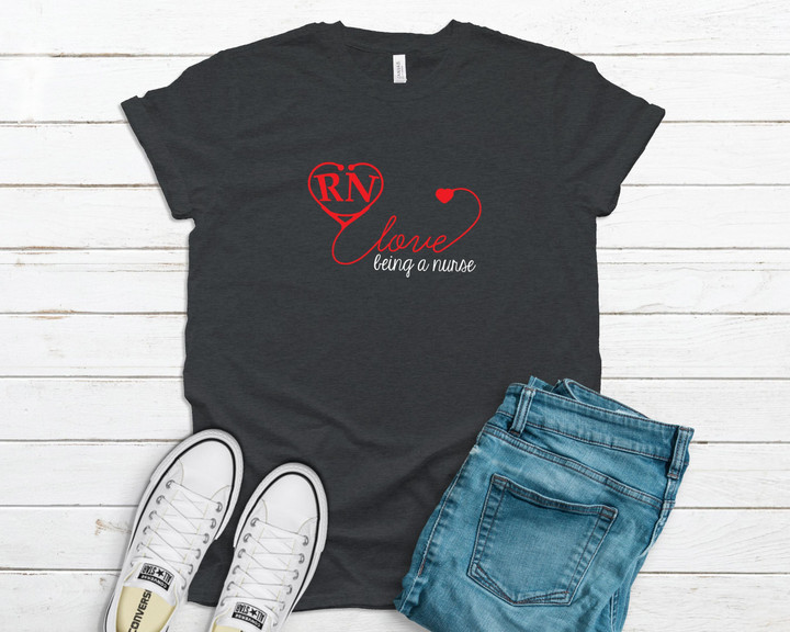 Love Being A Registered Nurse YW0109221CL T-Shirt