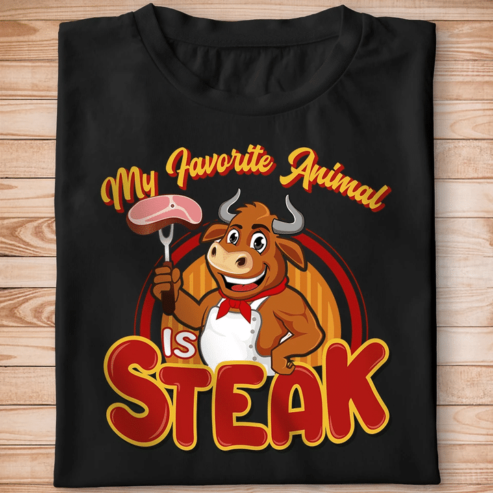 My Favorite Animal Is Steak YW0209479CL T-Shirt