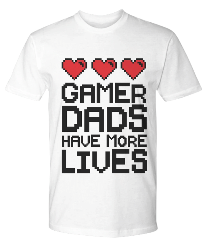 Gamer Dads Lives Funny Dad YW0910174CL T-Shirt