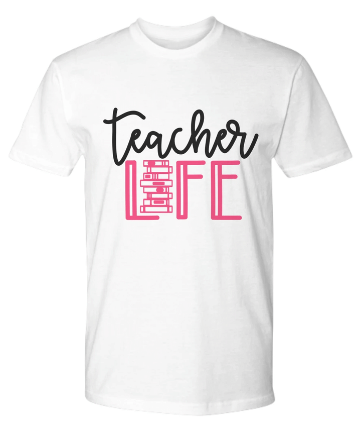 Teacher Life Funny YW0910529CL T-Shirt