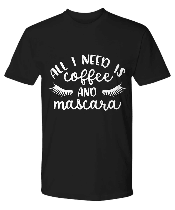 Need Coffee And Mascara Christmas YW0910393CL T-Shirt