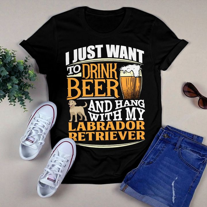 I Just Want To Drink Beer And Hang With My Golden Retriever YC1210205YR T-Shirt