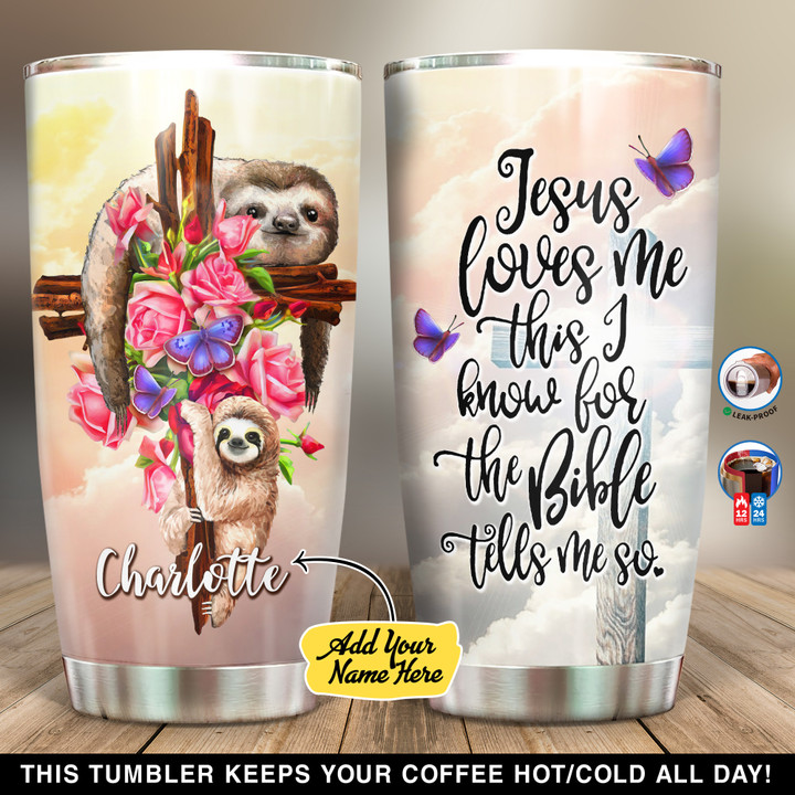 Personalized Jesus Loves Me Sloth NI24120017YT Tumbler