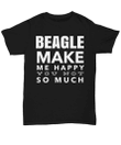 Beagle Make Me Happy You Not So Much YW0910132CL T-Shirt