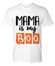 Mama Is My Boo Funny Halloween YW0910326CL T-Shirt