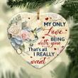 Couple Being With You Thats All I Really Want YC0611646CL Ornaments