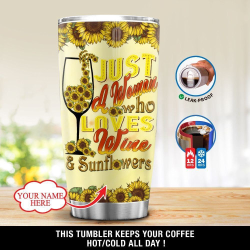Personalized Just A Woman Who Loves Wine And Sunflowers GS-0704TL Tumbler
