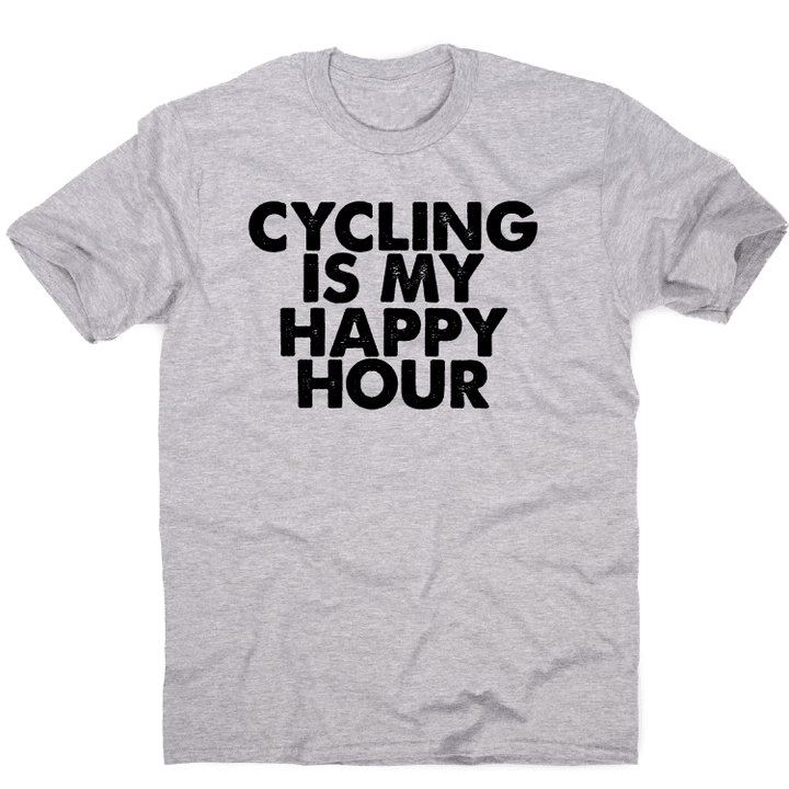 Cycling Is My Happy Hour Funny Bike Slogan Cycle XM0709224CL T-Shirt
