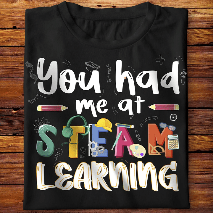 You Had Me At Steam Learning YW0209713CL T-Shirt