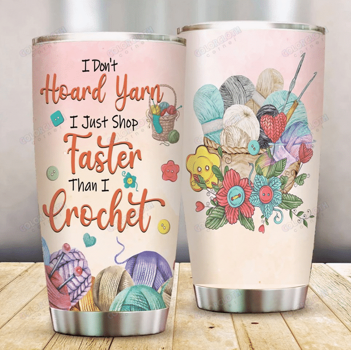 Personalized I Dont Hoard Yarn YW0510151CL Tumbler