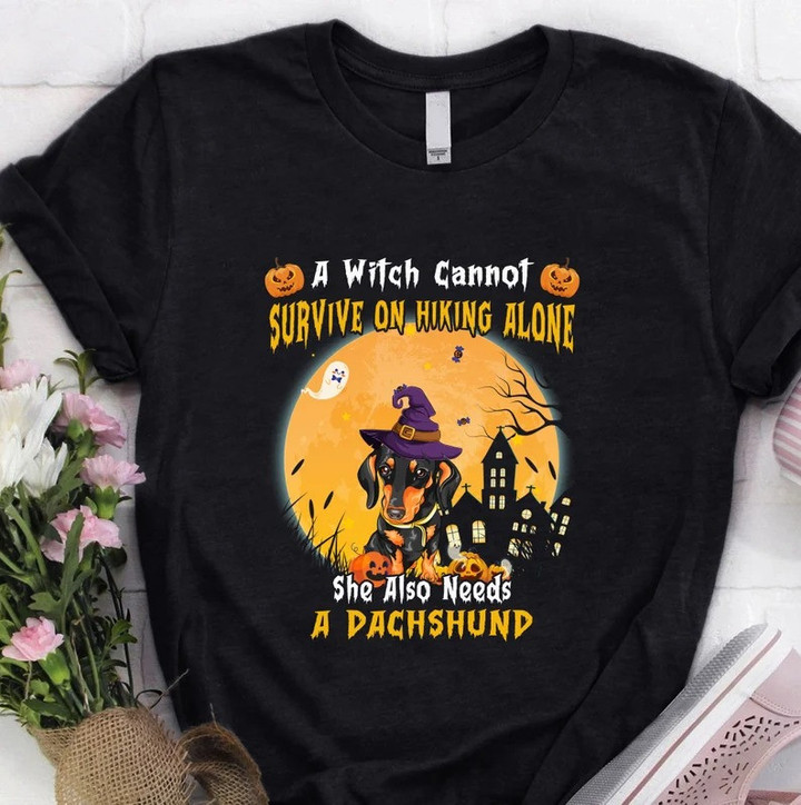 A Witch Cannot Survive On Hiking Alone She Also Needs A Dachshund XR06100019XY T Shirt