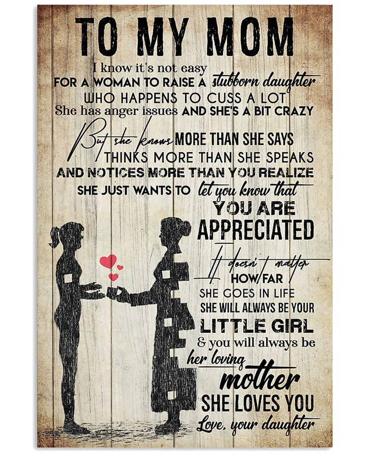 You'll Always Be Her Loving Mother Gift For Mom Vertical Poster