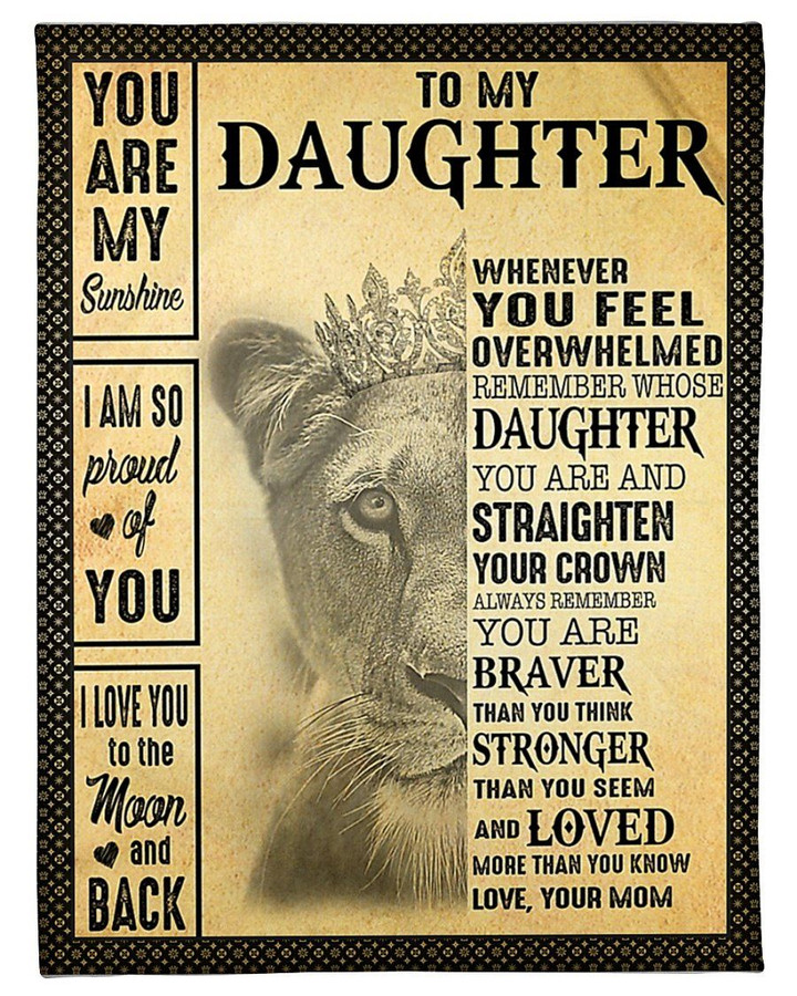 Lion Queen Vintage Design Whenever You Feel Overwhelmed Mom Gift For Daughter Sherpa Fleece Blanket