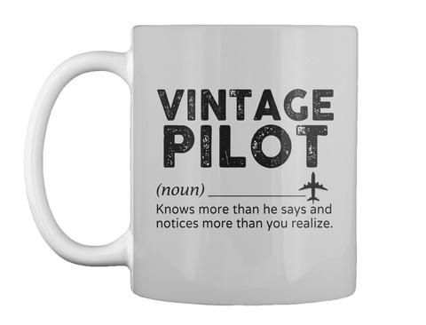 Vintage Pilot Knows More Than He Says And Notices More Than You Realize Mug