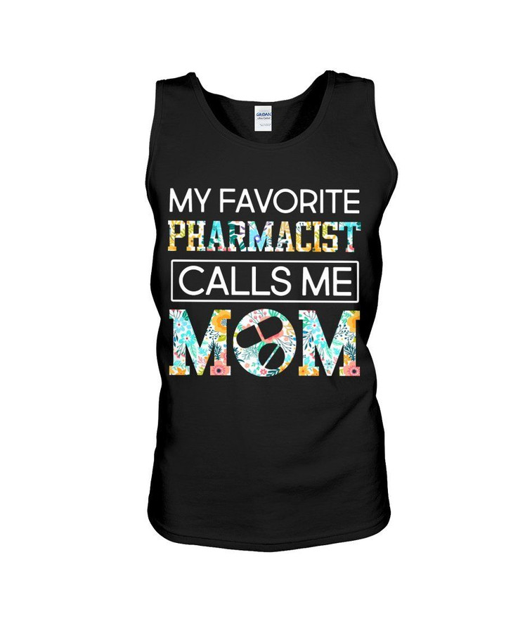 My Favorite Pharmacist Calls Me Mom Colorful Design Unisex Tank Top