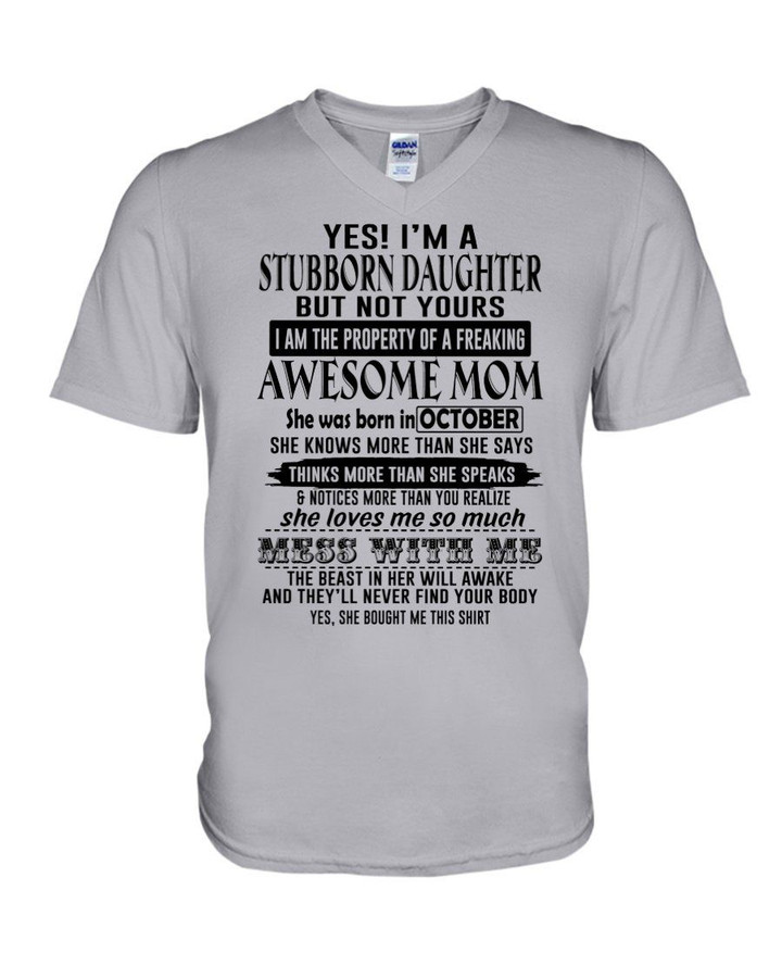A Stubborn Daughter Of October Freaking Awesome Mom Birthday Gift Guys V-Neck
