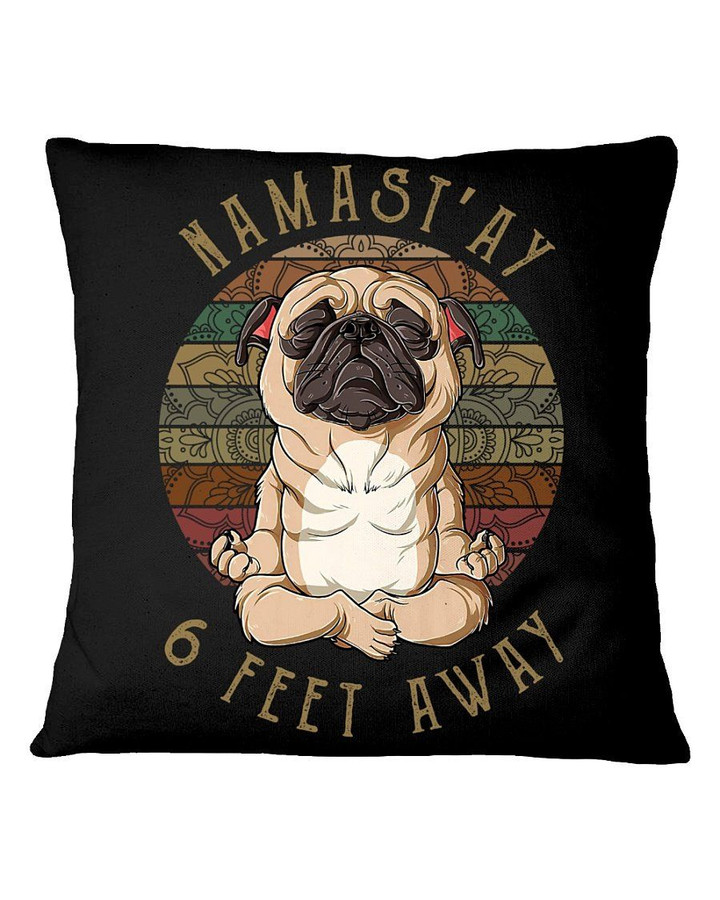 Mamast'ay 6 Feet Away Unique For Dog Lovers Pillow Cover