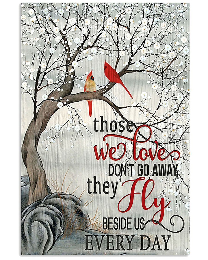 Those We Love Don't Go Away The Fly Beside Us Gift For Mom Vertical Poster
